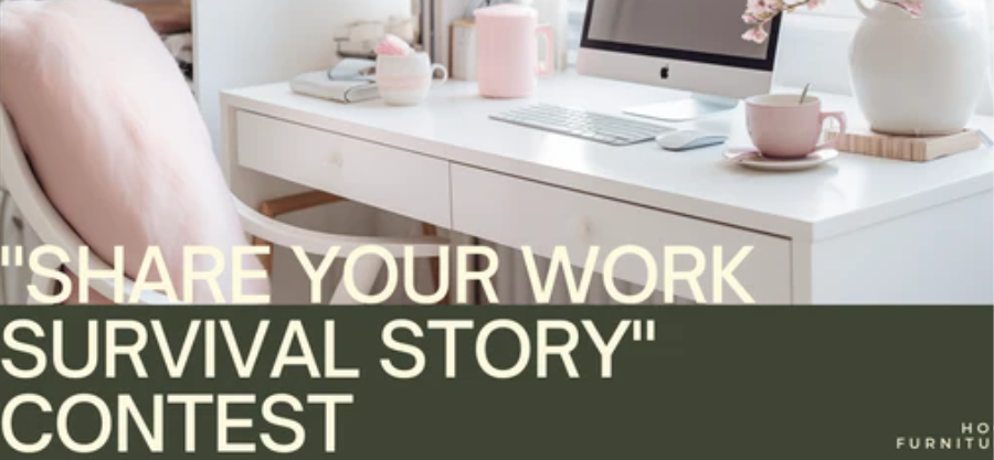 Hog Furniture May Labour Day Contest: Share Your Work Survival Story