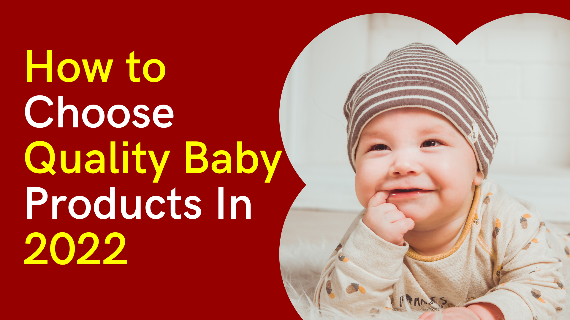 HOG idea on how to choose quality baby products in 2022